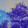 Nnegetif - Elusive Struggles